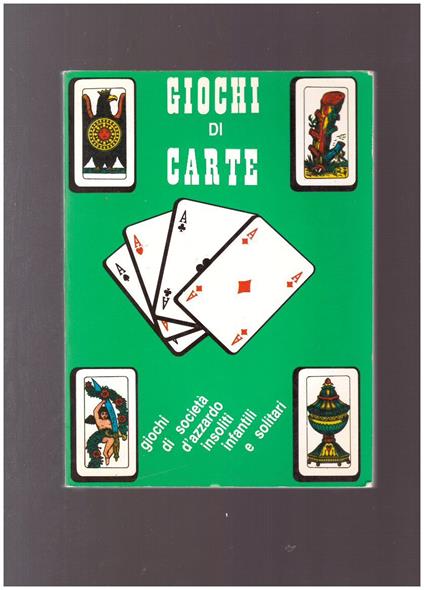 GIOCHI DI CARTE Giochi di società d'azzardo insoliti infantili e solitari - copertina