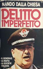 Delitto imperfetto. Il generale, la mafia, la società italiana