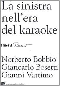 La sinistra nell'era del karaoke - Norberto Bobbio - copertina