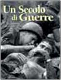 Un secolo di guerre. Ediz. illustrata - Luciano Garibaldi - copertina