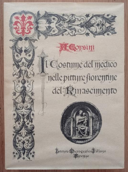 Il costume del medico nelle pitture fiorentine del Rinascimento - Andrea Corsini - copertina