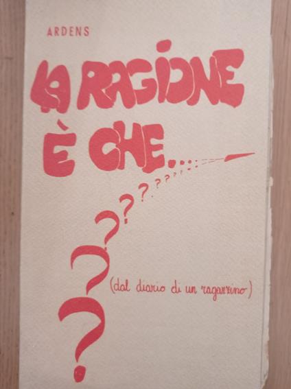 La ragione è che... ??? - Ardens - copertina