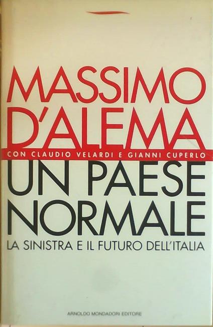 Un paese normale - Massimo D'Alema - copertina