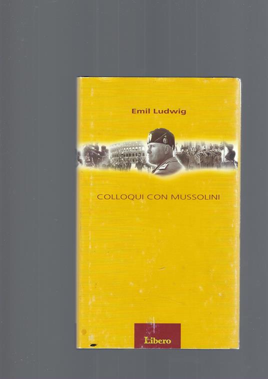 Colloqui Con Mussolini - Emil Ludwig - copertina