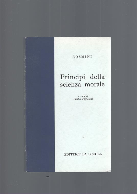Principi Della Scienza Morale - Antonio Rosmini - copertina