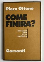Come finirà? Riflessioni sulla prima repubblica