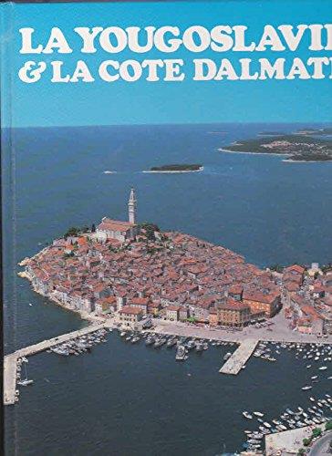 La yougoslavie et la cote dalmate - Collectif - copertina