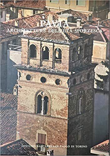 Pavia. Architetture dell'Età Sforzesca - Adriano Peroni - copertina