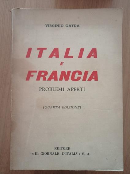 Italia e Francia problemi aperti - Virginio Gayda - copertina