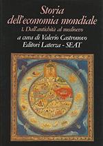 Storia Dell'Economia Mondiale 1. Dall'Antichità Al Medioevo