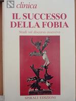 Il successo della fobia