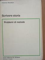 Scrivere storia: problemi di metodo