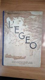 L' Egeo. Dall'età micenea ai tempi nostri