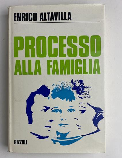 Processo alla famiglia - Enrico Altavilla - copertina