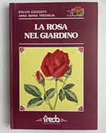 La rosa nel giardino