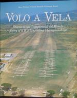 Volo a vela. Storia di un campionato del mondo (Rieti, 1985)