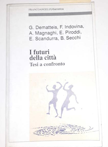 I futuri della città. Tesi a confronto - copertina