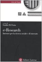 E-Research. Internet per la ricerca sociale e di mercato