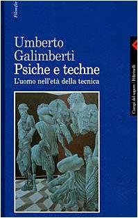 Psiche e techne. L'uomo nell'età della tecnica - Umberto Galimberti - copertina