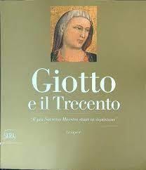 Giotto e il Trecento. "Il più Sovrano Maestro stato in dipintura" - Alessandro Tomei - copertina