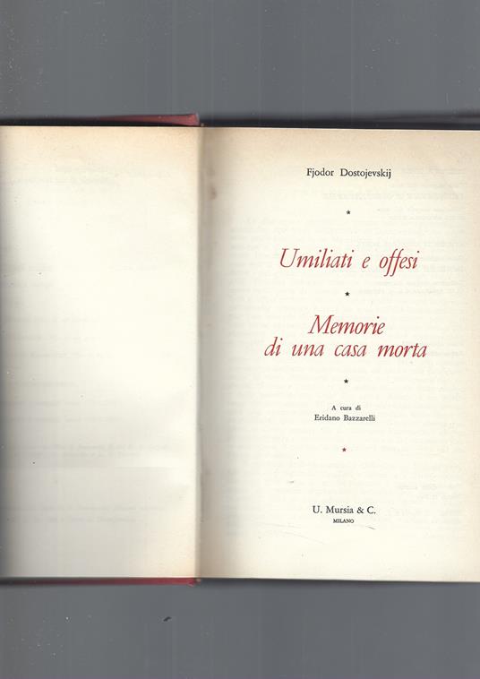 Umiliati E Offesi, Memorie Di Una Casa Morta - Fëdor Dostoevskij - copertina