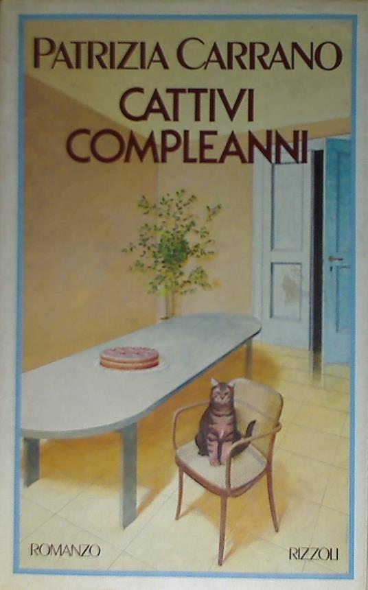 Cattivi compleanni - Patrizia Carrano - copertina
