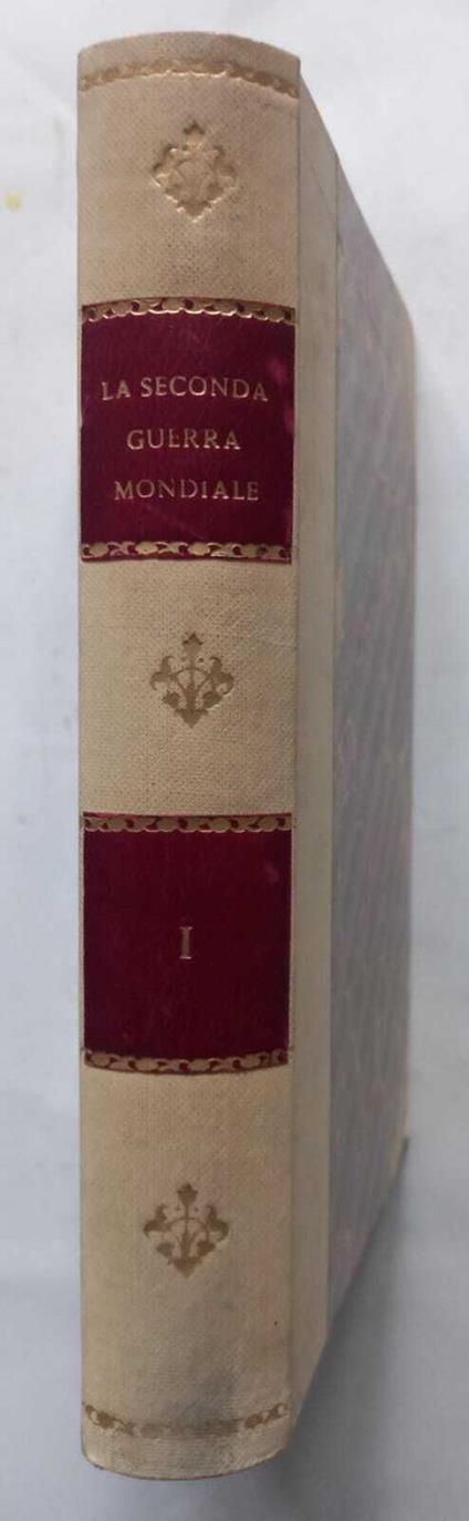 La seconda guerra mondiale nei documenti segreti della Casa Bianca. Vol. 1 - Robert E. Sherwood - copertina