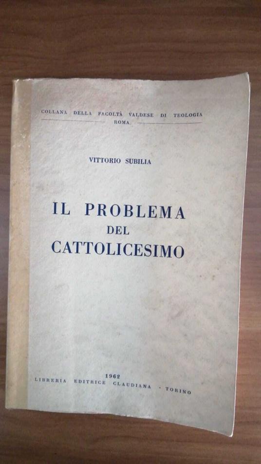 Il problema del cattolicesimo - Vittorio Subilia - copertina