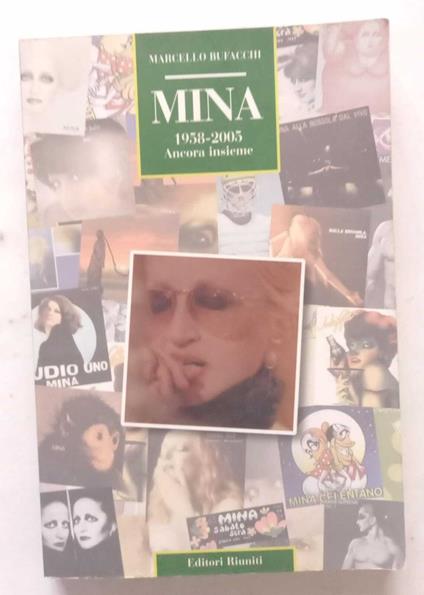 Mina. 1958-2005. Ancora insieme - Marcello Bufacchi - copertina