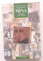 Mina. 1958-2005. Ancora insieme