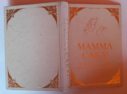 Mamma cara. Le più belle pagine dedicate alla mamma - Tina Cecchini - copertina