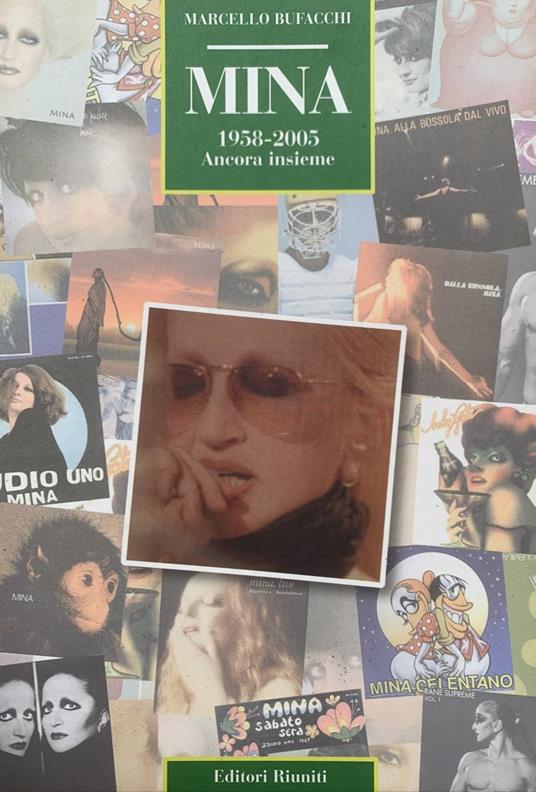 Mina. 1958-2005. Ancora insieme - Marcello Bufacchi - copertina