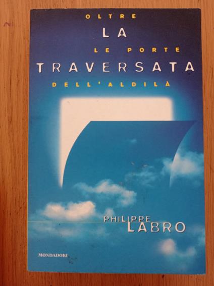 La traversata - Philippe Labro - copertina