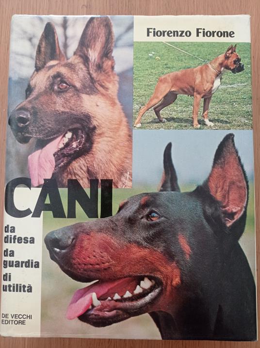 CANI da difesa da guardia di utilità - Fiorenzo Fiorone - copertina