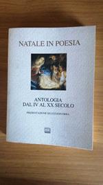Natale in poesia. Antologia dal IV al XX secolo