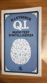 Q. I. Nuovi test d'intelligenza