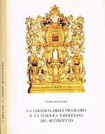 La Farmacia degli Incurabili e la maiolica napoletana della prima metà del Settecento