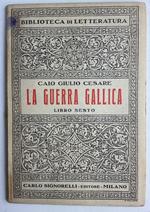 Biblioteca di letteratura: La guerra gallica. Libro sesto