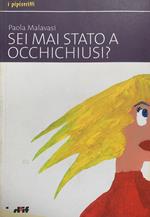 Sei mai stato a Occhichiusi?