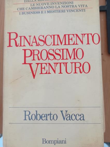 Rinascimento prossimo venturo - Roberto Vacca - copertina