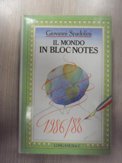 Il mondo in bloc-notes (1986-1988) - Giovanni Spadolini - copertina