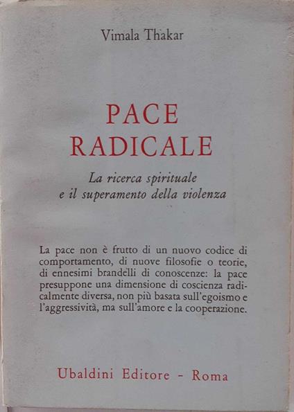 Pace radicale. La ricerca spirituale e il superamento della violenza - copertina