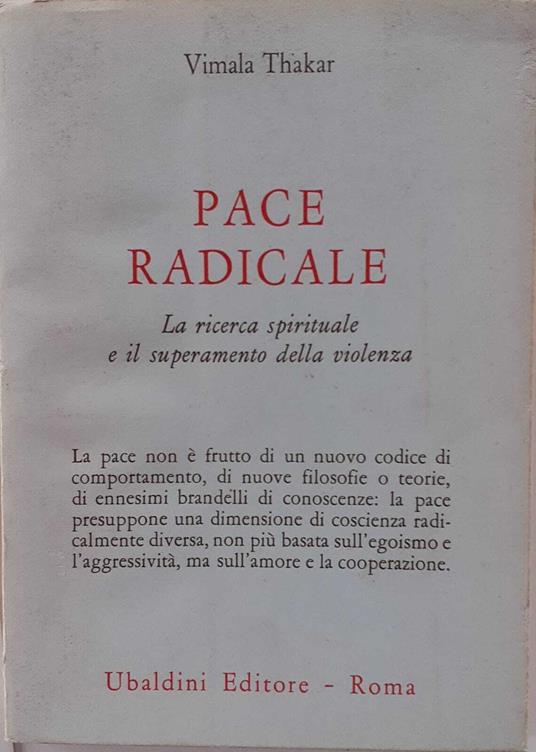 Pace radicale. La ricerca spirituale e il superamento della violenza - copertina