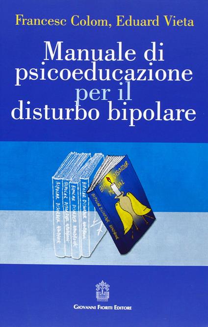 Manuale di psicoeducazione per il disturbo bipolare - Eduard Vieta - copertina