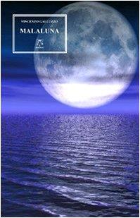 Malaluna - Vincenzo Galluzzo - copertina