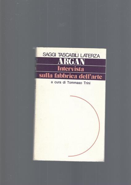 Intervista Sulla Fabbrica Dell'Arte - Giulio Carlo Argan - copertina
