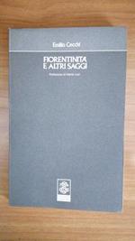 Fiorentinità e altri saggi. Prefazione di Mario Luzi
