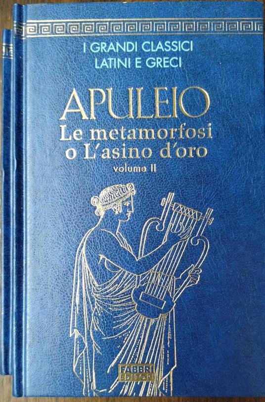 APULEIO Le metamorfosi o L'asino d'oro. I-II - Claudio Annaratone - copertina