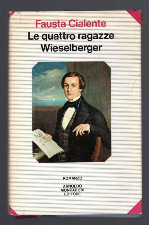 Le quattro ragazze Wieselberger - Fausta Cialente - copertina