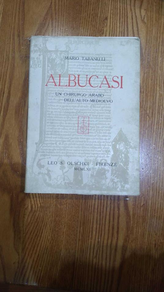 Albucasi - un chirurgo arabo dell'alto medioevo - Mario Tabanelli - copertina